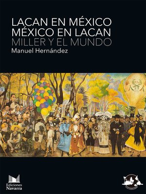 cover image of Lacan en México. México en Lacan. Miller y el mundo.
